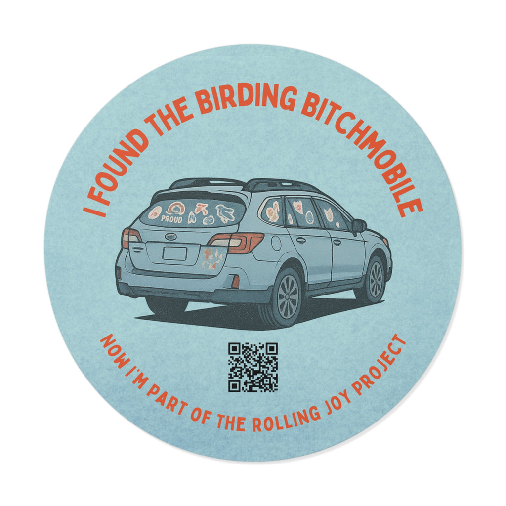 I Found the Birding Bitchmobile Vinyl Sticker