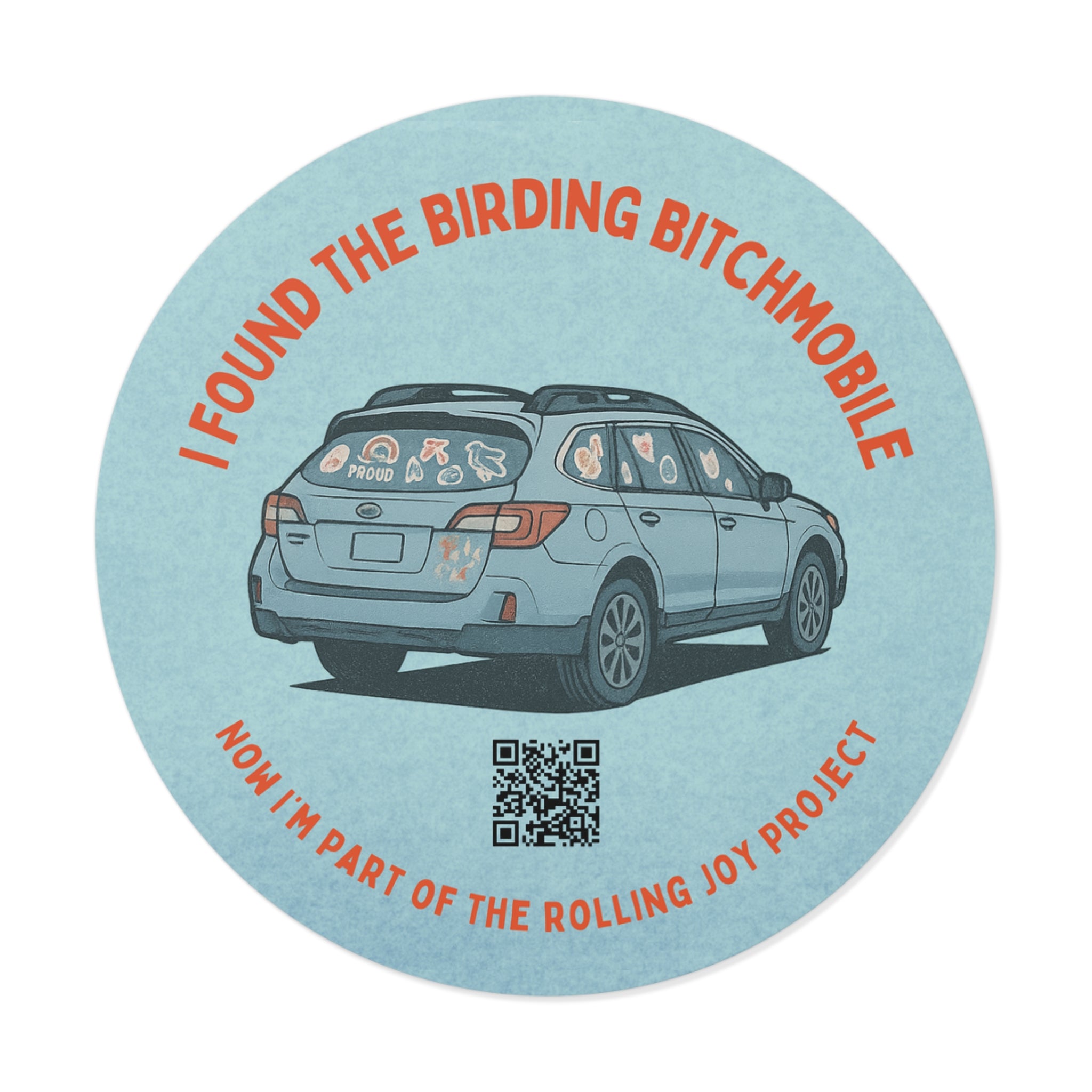 I Found the Birding Bitchmobile Vinyl Sticker